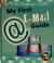 Cover of: My first e-Mail guide