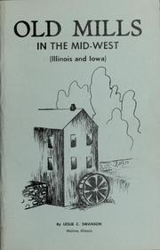 Cover of: Old mills in the Mid-West: Illinois and Iowa