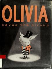 Cover of: Olivia saves the circus by Ian Falconer