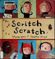 Cover of: Scritch scratch by Miriam Moss