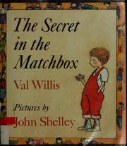 The secret in the matchbox by Val Willis