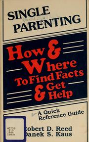 Cover of: Single parenting: how & where to find facts and get help