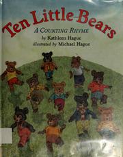 Cover of: Ten little bears: a counting rhyme