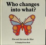 Cover of: Who changes into what?