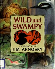 Cover of: Wild and swampy by Jim Arnosky