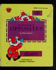 Cover of: My first book of opposites by Diane M. Stortz