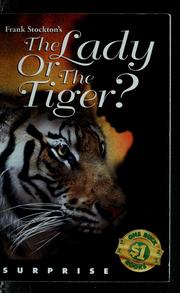 Cover of: The lady, or the tiger?: and, The discourager of hesitancy