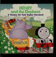 Cover of: Henry and the elephant by Reverend W. Awdry
