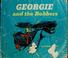 Cover of: Georgie and the robbers