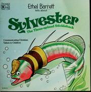 Cover of: Sylvester, the three-spined stickleback by Ethel Barrett