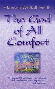 Cover of: The God of All Comfort | Hannah Whitall Smith