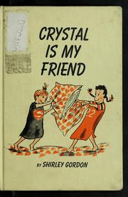Cover of: Crystal is my friend