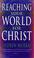 Cover of: Reaching your world for Christ