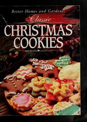 Cover of: Classic Christmas cookies by Better Homes and Gardens