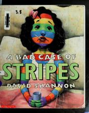 Cover of: A bad case of stripes by David Shannon