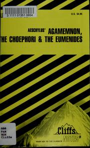 Cover of: Agamemnon, the Choephori, the Eumenides: notes