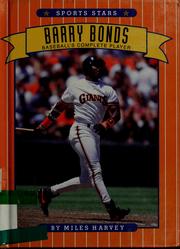 Cover of: Barry Bonds: baseball's complete player