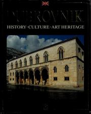 Cover of: Dubrovnik: history, culture, art heritage