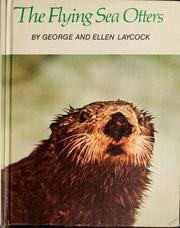 Cover of: The flying sea otters by George Laycock