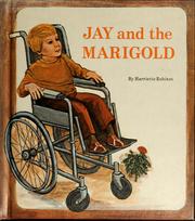 Cover of: Jay and the marigold | Harriette Robinet