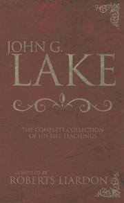 John G. Lake by John G. Lake, Kenneth Copeland