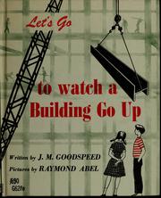 Cover of: Let's go to watch a building go up