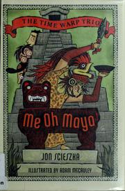 Cover of: Me oh Maya! by Jon Scieszka