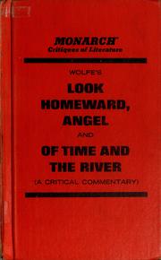 Cover of: Thomas Wolfe's Look homeward, angel and Of time and the river: a critical commentary