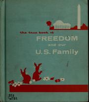 Cover of: The true book of freedom and our U.S. family