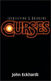 Cover of: Identifying and breaking curses by John Eckhardt