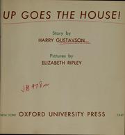 Cover of: Up goes the house by Harry Gustavson