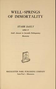 Cover of: Well-springs of immortality by Daily, Starr pseud