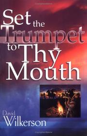 Set the trumpet to thy mouth by David R. Wilkerson