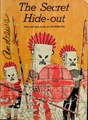 Cover of: The secret hide-out by John Lawrence Peterson