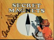 Cover of: Secret magnets by Herman Schneider