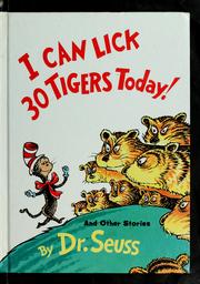 Cover of: I can lick 30 tigers today by Dr. Seuss