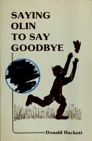 Cover of: Saying Olin to say goodbye by Donald Hackett