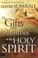 Cover of: The Gifts and Ministries Of The Holy Spirit