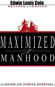 Maximized Manhood by Edwin Louis Cole