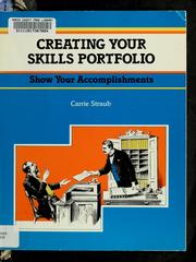 Cover of: Creating your skills portfolio by Carrie Straub