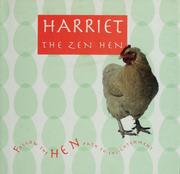 Cover of: Harriet the Zen Hen: follow the hen path to enlightenment