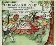 Cover of: God makes it right: three stories for children based on favorite Bible verses