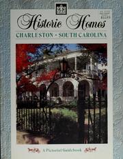 Cover of: Historic homes, Charleston South Carolina: a pictorial guidebook