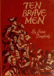 Cover of: Ten brave Men by Sonia Daugherty