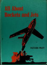 Cover of: All about rockets and jets by Fletcher Pratt