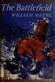 Cover of: The battlefield by William Mayne