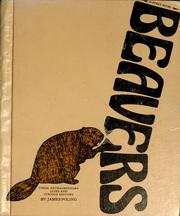 Cover of: Beavers: their extraordinary lives and curious history