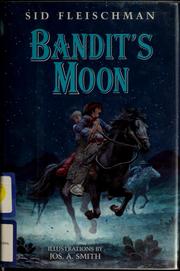 Cover of: Bandit's moon by Sid Fleischman