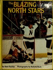Cover of: The blazing North Stars by Stan Fischler