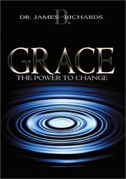 Cover of: Grace: The Power to Change